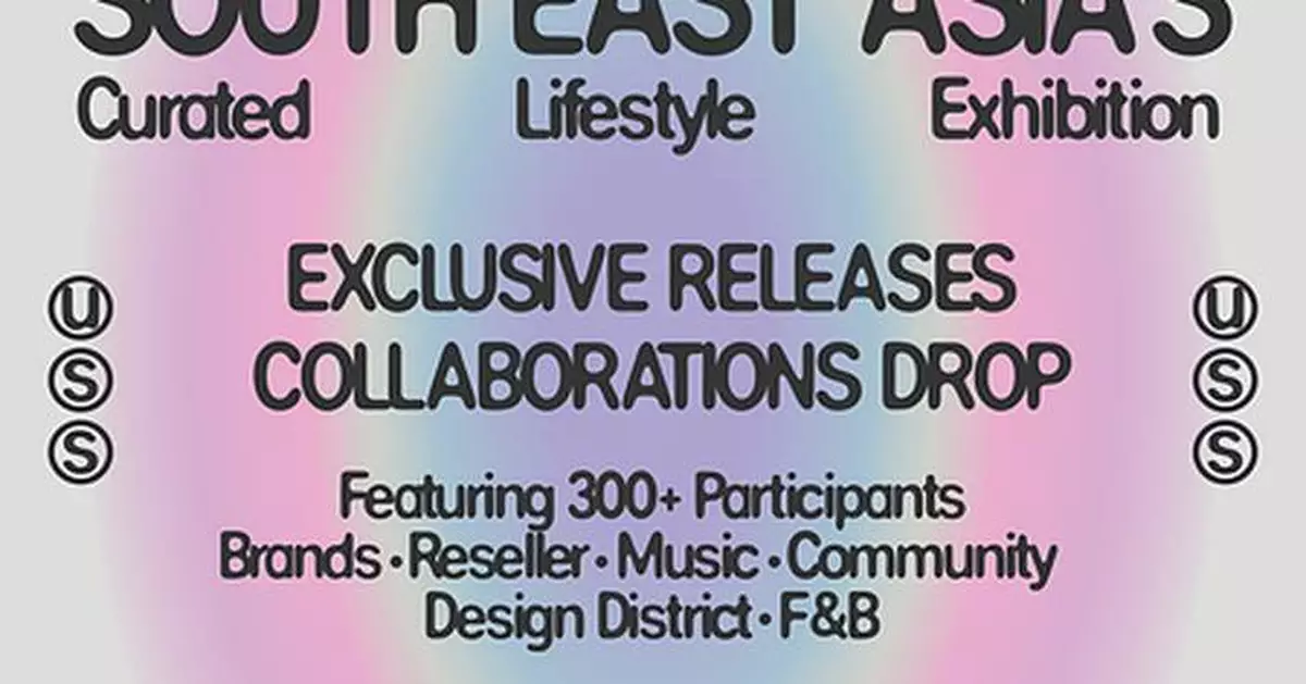 USS Returns This November, Uniting SEA's Lifestyle, Fashion &amp; Creative Communities with Malaysian Brands Joining the Line-up