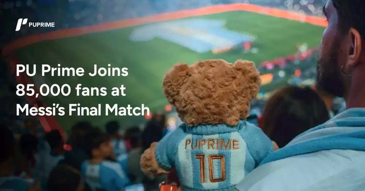 PU Prime Joins 85,000 Fans at Messi’s Final Match