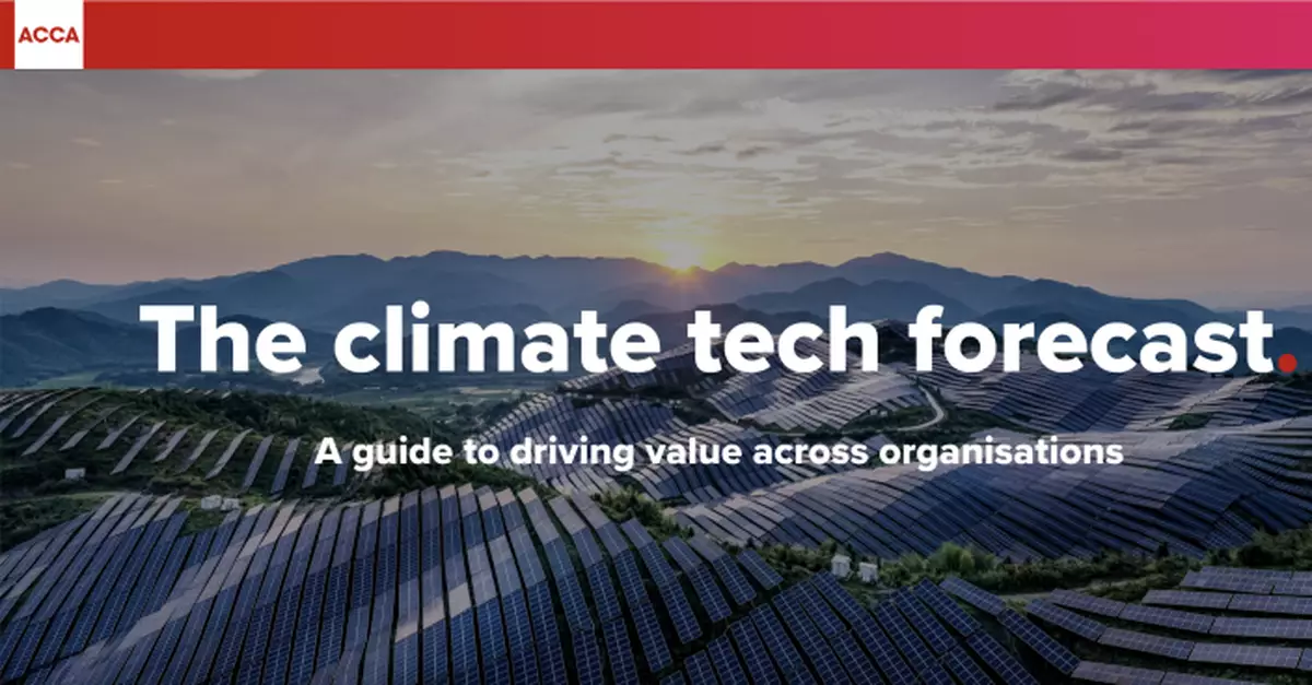 ACCA報告：氣候科技在可持續發展扮演關鍵角色 政府支持助推動氣候科技發展