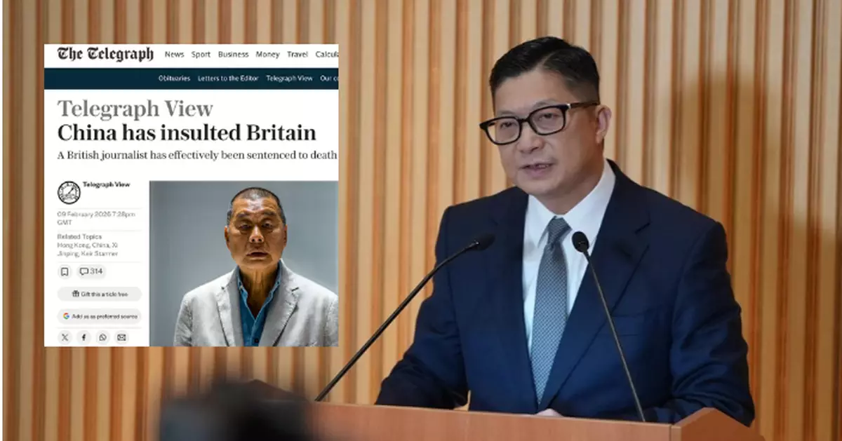 鄧炳強去信駁斥英每日電訊報《中國侮辱了英國》文章 指侮辱了讀者的智慧