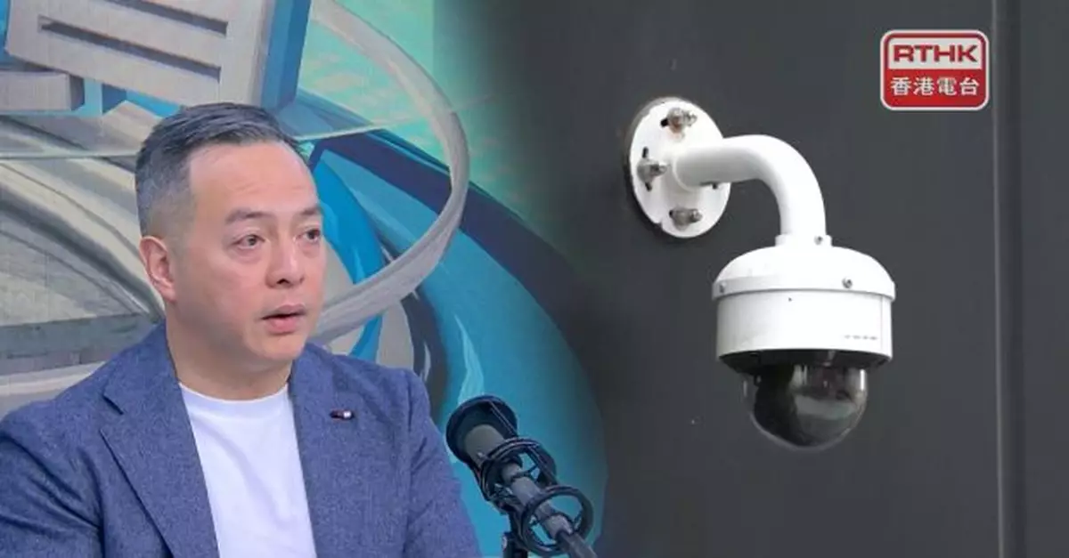再推銳眼計劃加裝閉路電視鏡頭涉逾40億　周一鳴：盡量壓縮成本