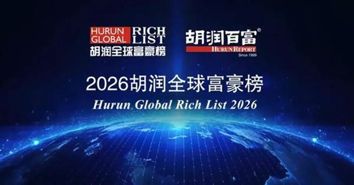 2026胡潤全球富豪榜出爐 馬斯克再登榜首 張一鳴嬋聯中國首富