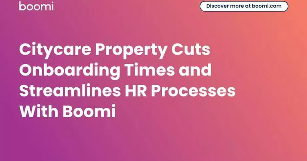 Citycare Property 採用 Boomi 平台 縮短員工入職時間 簡化人力資源流程