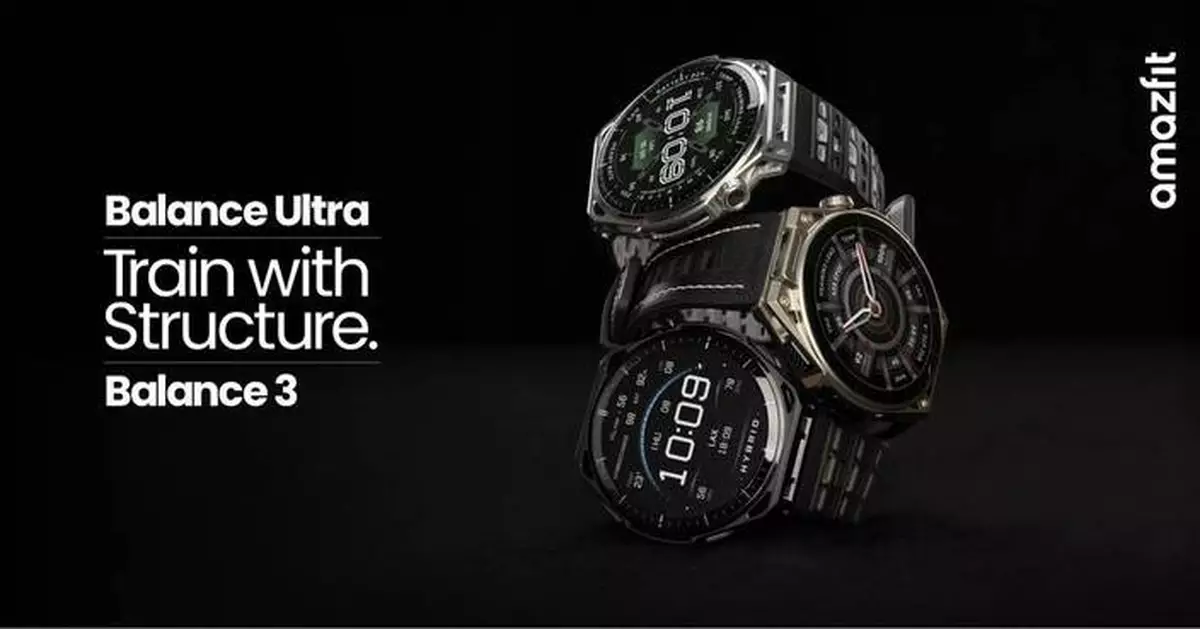 華米推Balance 3及Ultra智能手錶 引入混合訓練新時代