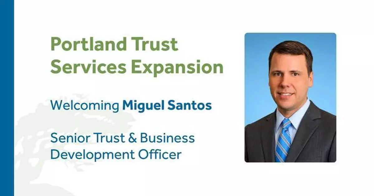 Oregon Pacific Bank 擴展波特蘭信託服務 聘請 Miguel Santos