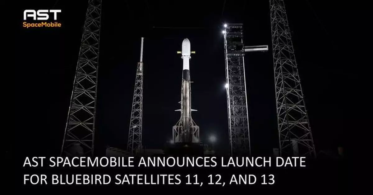 AST SpaceMobile公布藍鳥11、12、13號衛星發射日期