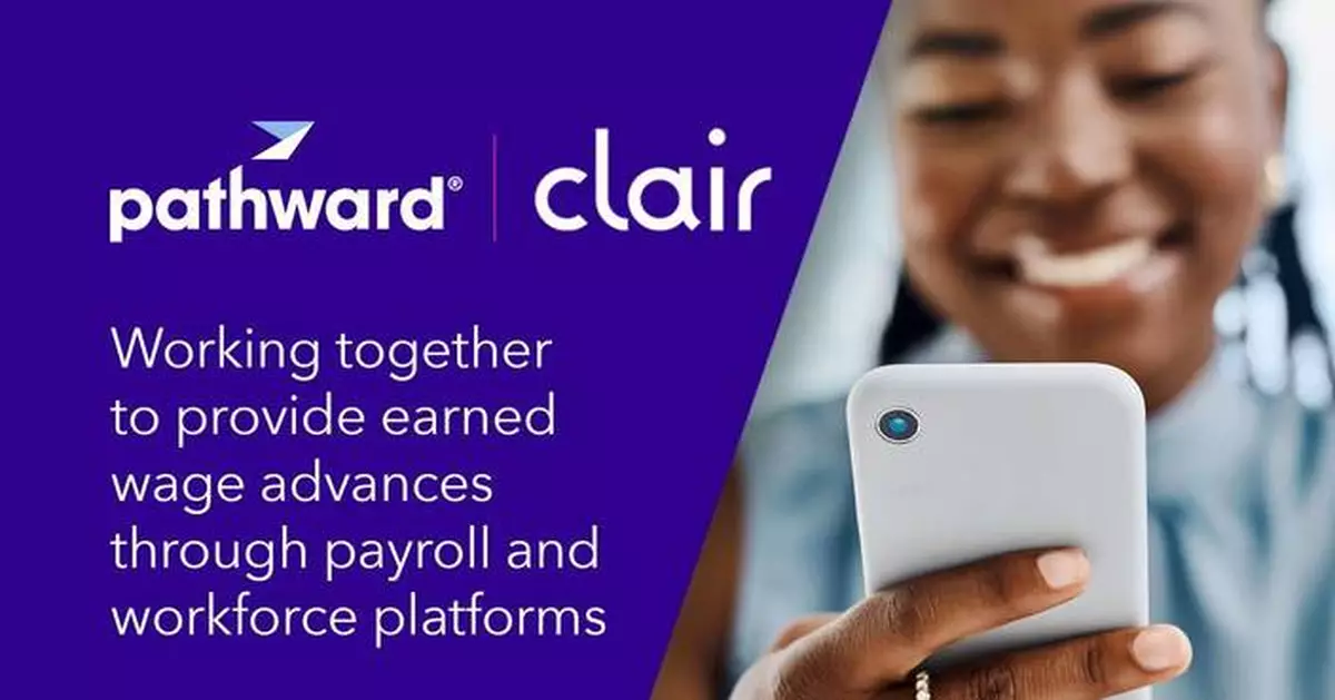 Pathward與Clair延長合作 擴大預支薪金服務普及