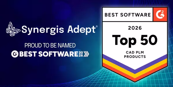 Synergis Adept Named to G2's 2026 Best Software Awards as Top-Ranked Engineering Document Management Platform in CAD &amp; PLM
