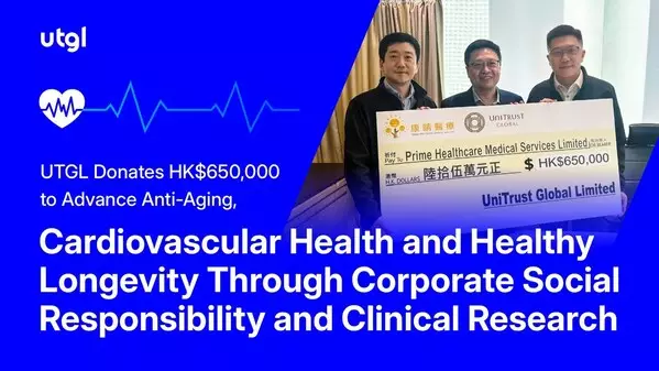 UTGL Donates HK$650,000 to Advance Anti-Aging, Cardiovascular Health and Healthy Longevity Through Corporate Social Responsibility and Clinical Research