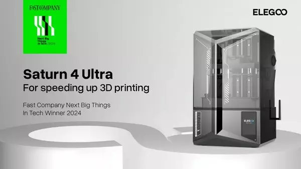 Elegoo's Best-Selling Saturn 4 Ultra 3D Printer Named Fast Company's Next Big Things in Tech for 2024