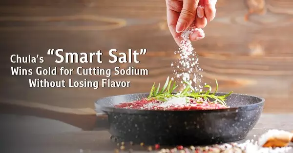 Chula's "Smart Salt" Wins Gold for Cutting Sodium Without Losing Flavor