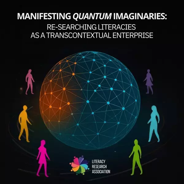 "Quantum Imaginaries: Literacy Research Association Unveils Revolutionary Theme for 2026 Honolulu Conference"