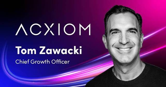 Acxiom Names Tom Zawacki as Chief Growth Officer