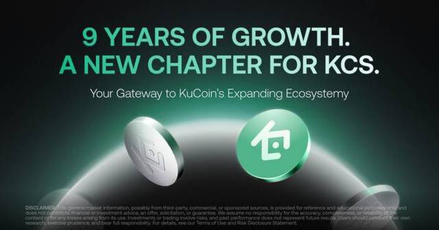 KCS Opens KuCoin's Ninth Anniversary Chapter, Advancing Token Utility as a Value Participation Layer