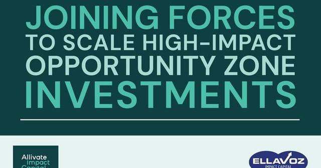 Ellavoz Impact Capital & Allivate Impact Capital Join Forces to Scale High-Impact Opportunity Zone Investments
