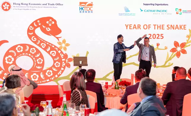 Dubai ETO greets Year of Snake with gala dinners in Riyadh and Dubai  Source: HKSAR Government Press Releases