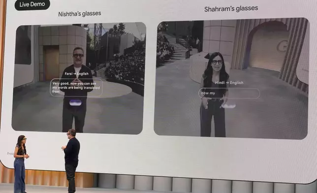 Nishtha Bhatia, Product Manager at Google, Glasses &amp; AI, bottom left, and Shahram Izadi, Android XR Platform &amp; Products, speak at a Google I/O event in Mountain View, Calif., Tuesday, May 20, 2025. (AP Photo/Jeff Chiu)