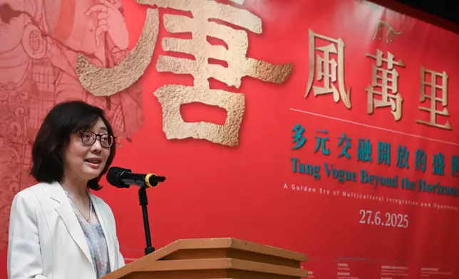 "Tang Vogue Beyond the Horizons: A Golden Era of Multicultural Integration and Openness" exhibition opens  Source: HKSAR Government Press Releases