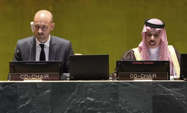 France's Foreign Minister Jean-Noel Barrot, left, and Saudi Arabia Foreign Minister Prince Faisal bin Farhan Al Saud chair the United Nations General Assembly, Monday, July 28, 2025. (AP Photo/Richard Drew)