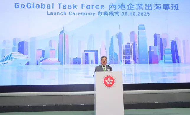 GoGlobal Task Force officially launched as one-stop platform to attract Mainland enterprises to go global via Hong Kong  Source: HKSAR Government Press Releases
