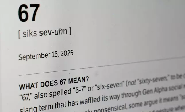 This Dictionary.com page shows the newest word of the year "6-7" on a computer screen, Thursday, Oct. 30, 2025, in Chicago. (AP Photo/Kiichiro Sato, File)