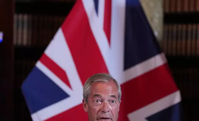 Nigel Farage, Leader of Britain's Reform UK party, speaks during a press conference in London, Monday, Aug. 10, 2026. (AP Photo/Kin Cheung)