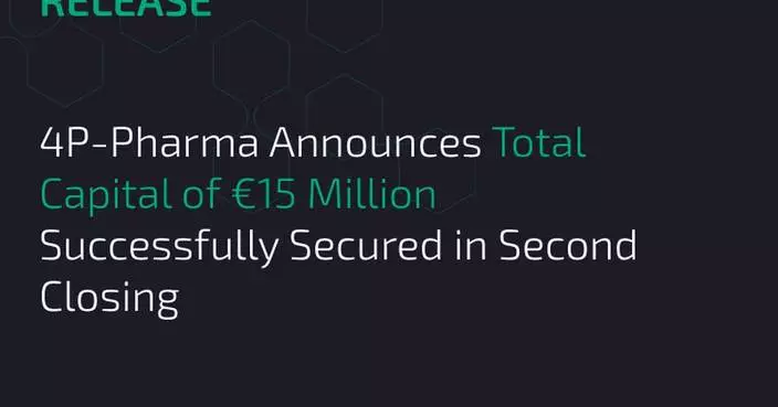 4P-Pharma Announces Total Capital of €15 Million Successfully Secured in Second Closing