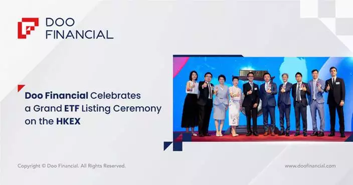 Doo Financial Celebrates A Grand ETF Listing Ceremony On The HKEX