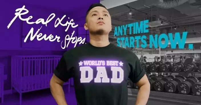 ANYTIME FITNESS LAUNCHES &#8220;REAL LIFE NEVER STOPS. ANYTIME STARTS NOW.&#8221;