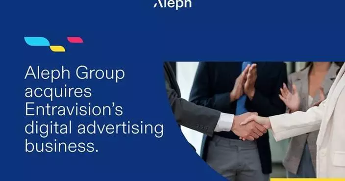 Aleph Group Acquires Entravision&#8217;s Digital Advertising Business