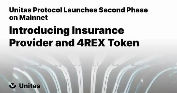 Unitas Protocol Launches Second Phase on Mainnet, Introducing Insurance Provider and 4REX Token