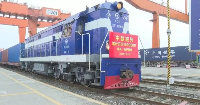 China-Europe Freight Train trips hit 100,000