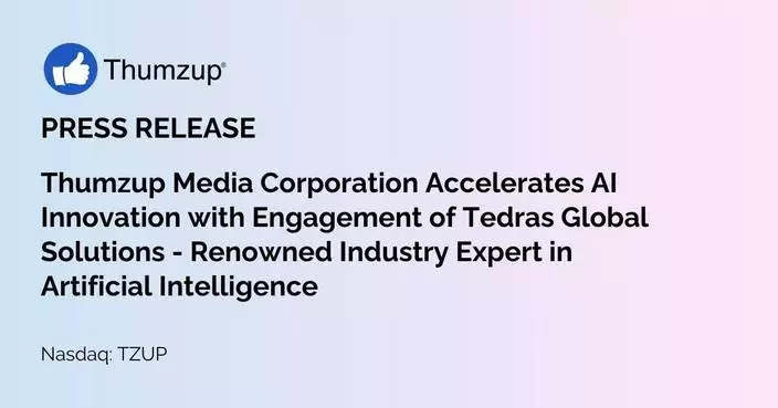 Thumzup Media Corporation Accelerates AI Innovation with Engagement of Tedras Global Solutions - Renowned Industry Expert in Artificial Intelligence