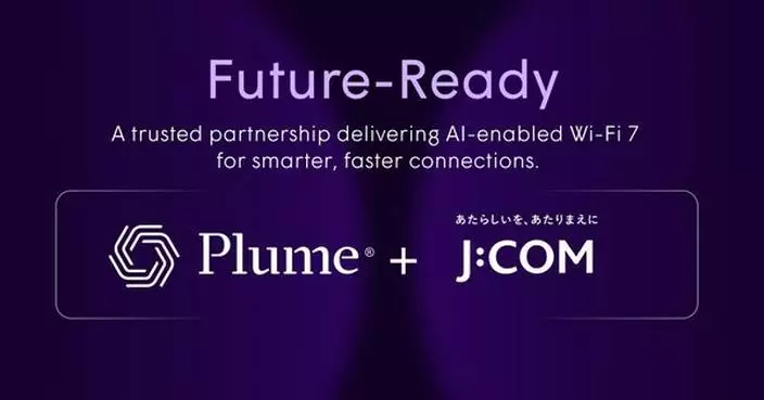 J:COM and Plume Announce Advanced Wi-Fi 7 Solution Powered by Cloud-Based AI