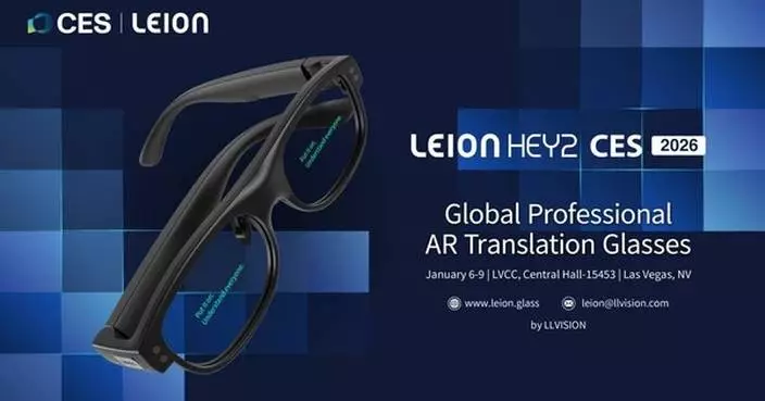 LLVision to Debut Leion Hey2, the World's First Purpose-Built AI-Powered AR Translation Glasses, at CES 2026
