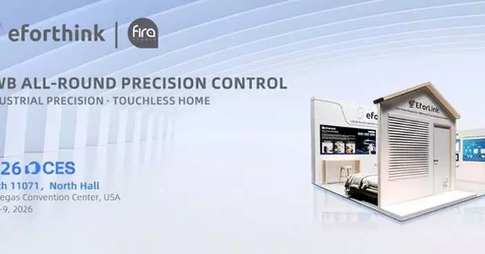 From Factory Floors to Smart Homes: Eforthink Debuts Next-Gen UWB Solutions at CES 2026