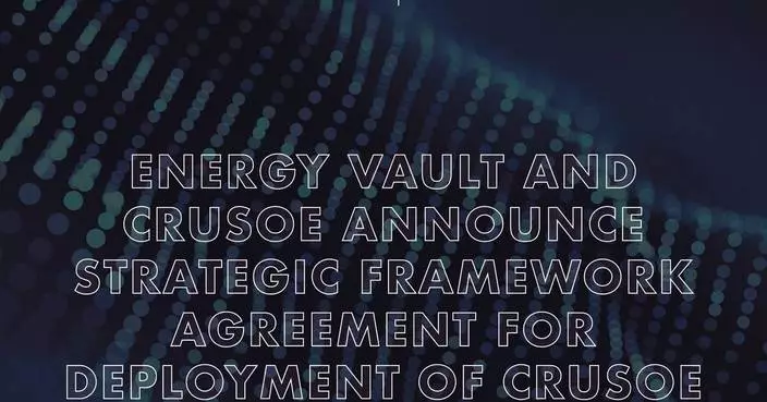Energy Vault and Crusoe Announce Strategic Framework Agreement for Deployment of Crusoe Spark Modular AI Factory Units to Deliver Crusoe Cloud