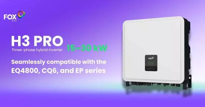 Fox ESS Enhances Versatile Energy Storage Solutions with the New H3 PRO Hybrid Inverter