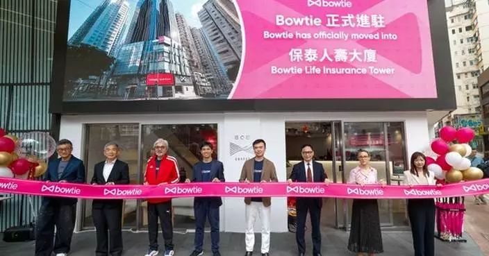 Bowtie Inaugurates New Headquarters: “Bowtie Life Insurance Tower” A Physical Landmark in Wan Chai’s Prime Business District Fulfilling a Long-Term Commitment to Hong Kong