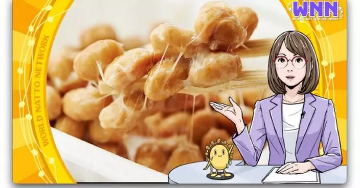 Natto Information Hub "Natto Power" Evolves Further! Natto Power - Japanese Power Food: The Secret of Natto, the key to Better Living - From "Unfamiliar Food" to "Must-Try Power Food": Introducing Natto's Functional Benefits to the World