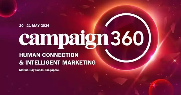 Campaign360 Returns to Marina Bay Sands, Singapore on 20-21 May 2026