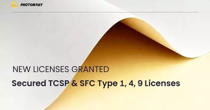 From Payments to Wealth: PhotonPay Unlocks New Growth with Strategic Hong Kong Financial Licenses