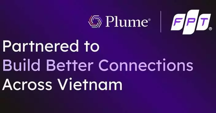 FPT Partners with Plume to Deliver Intelligent Wi-Fi Optimization and Enhanced Connectivity for Vietnamese Households
