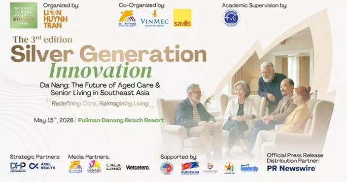 Da Nang Global Business Summit 2026: Da Nang – The future of Aged Care &amp; Senior Living in Southeast Asia