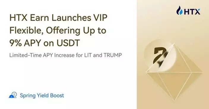 Spring Yield Boost: HTX Earn Launches VIP Flexible, Offering Up to 9% APY on USDT and Limited-Time APY Increase for LIT and TRUMP
