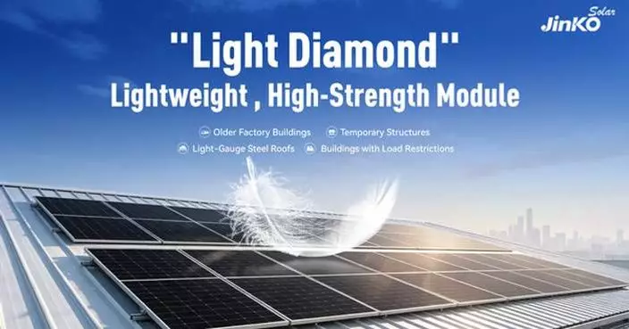 JinkoSolar Officially Launches "Light Diamond" Lightweight, High-Strength Module