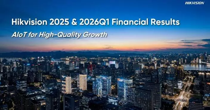 Hikvision releases 2025 full-year and 2026 first-quarter financial results