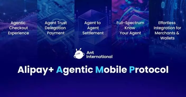 Ant International Launches Open-Sourced Agentic Mobile Protocol to Drive AI Commerce