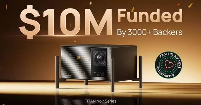XGIMI TITAN Noir Series Surpasses $10 Million in Kickstarter Funding Following Strong Global Launch