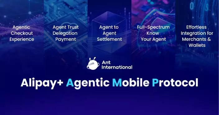 Ant International Launches Open-Sourced Agentic Mobile Protocol to Drive AI Commerce